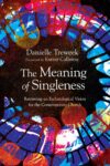 Cover of The Meaning of Singleness by Danielle Treweek